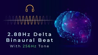 2.88Hz Delta Binaural beat & 256Hz Frequency: Deep Meditation & Healing | Binaural ASMR