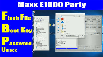 Maxx E1000 Party SPD6531E bin Flash File Password Unlock  Boot Key