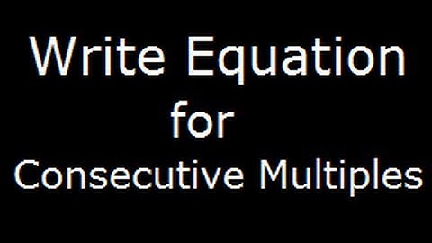 Write equation for sum of consecutive multiples