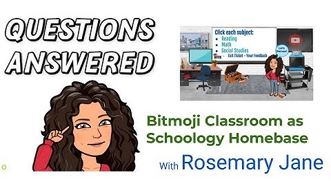 Embedding Bitmoji Classroom as Schoology Homebase!