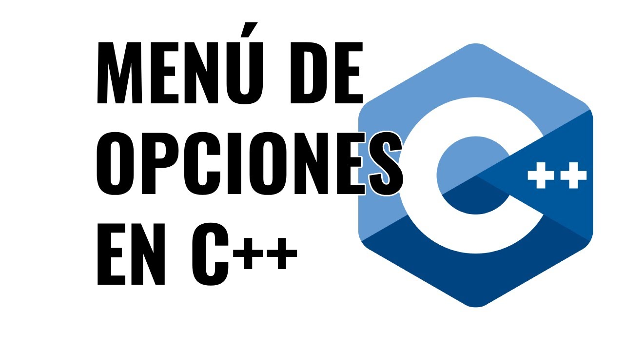 Cómo Crear un Menú de Opciones en C++ con Ejemplos Paso a Paso - YouTube
