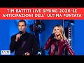 TIM BATTITI LIVE SPRING 2026 - ANTICIPAZIONI ULTIMA PUNTATA #timbattitilive #michellehunziker #lvs