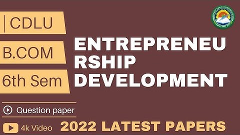 Entrepreneurship development । B.Com 6th semester question paper ।  Cdlu