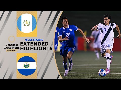 Guatemala vs. El Salvador: Extended Highlights | CONCACAF World Cup Qualifiers | CBS Sports Golazo