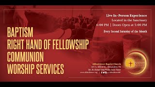 Alfred Street Baptist Church May Baptism, Right Hand of Fellowship and Communion Worship Service