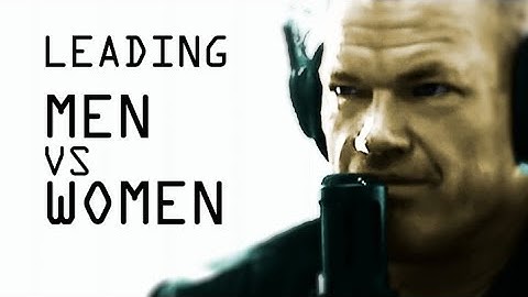 Leading Men vs Leading Women - Jocko Willink