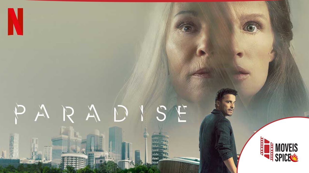 Paradise 2023 Full Movie Recap | The Netflix Thriller Sci-Fi film “Paradise” story summarized