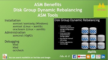 Oracle ASM benefits & Advantages - What is Dynamic Rebalancing  - ASM Tools (asmca, kfod, asmcmd)