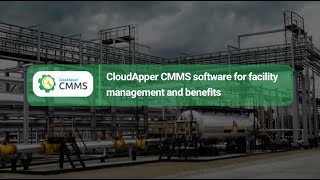 CloudApper CMMS Software For Facility Management and Its Benefits