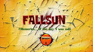 FALLSUN - ความทรงจำ...ในวันที่ฉันเศร้า (Coming Soon)