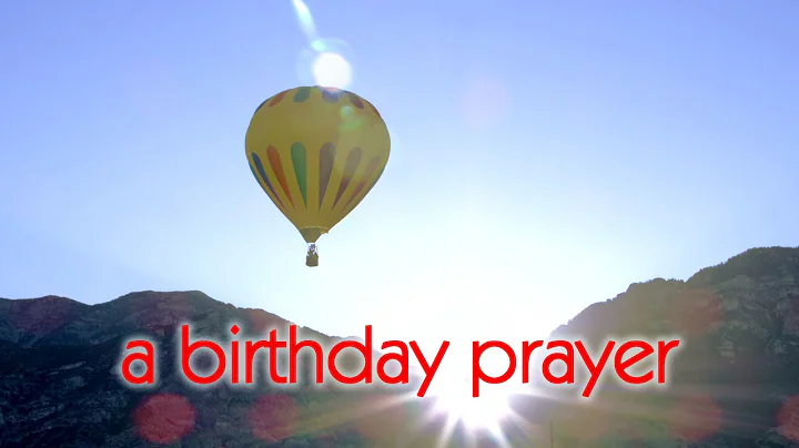 A Birthday Prayer Blessing Message - DayDayNews