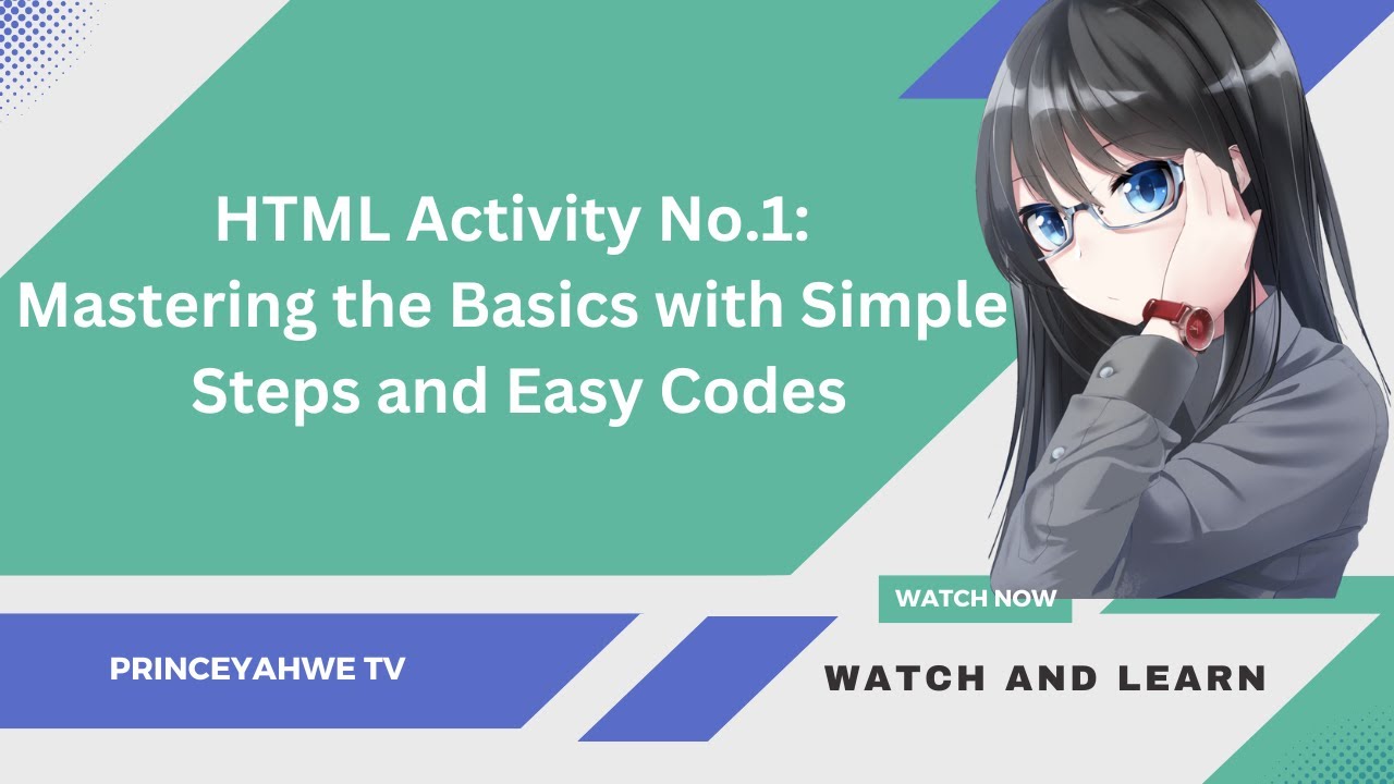 HTML Activity No.1: Mastering the Basics with Simple Steps and Easy ...