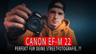 The perfect lens for street photography? - Canon EF-M 22mm f2