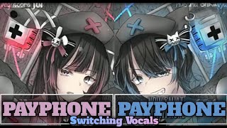 ✪「Nightcore/Switching Vocals」➥ Payphone - (Collab Ft. Nightcore Jui) - (Lyrics)