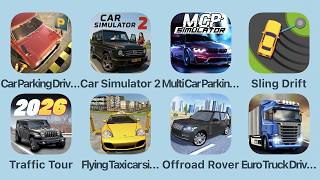 Car Parking Driving School,Car Simulator 2,Multi Car Parking,Sling Drift,Traffic Tour,Flying Cars