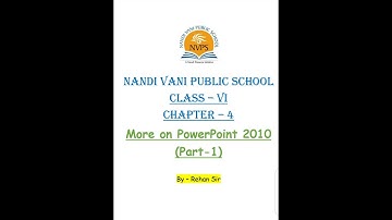Class - 6 || Chapter - 4 || More on PowerPoint 2010 (Part-1) || By - Rehan sir