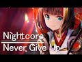 Nightcore → Bars And Melody Never Give Up