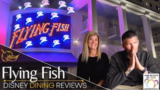 Flying Fish at the BoardWalk at Walt Disney World | Disney Dining Review