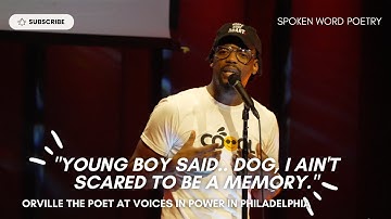 Orville the Poet - "Reality Check" @ Voices In Power | Philly | Spoken Word Poetry
