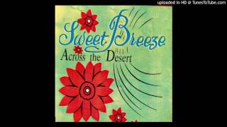 Sweet Breeze - Across the Desert