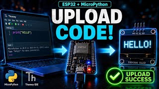 How to Upload OLED Display Code to ESP32 Using Thonny IDE (MicroPython)