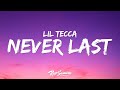 Lil Tecca Never Last Lyrics mp3