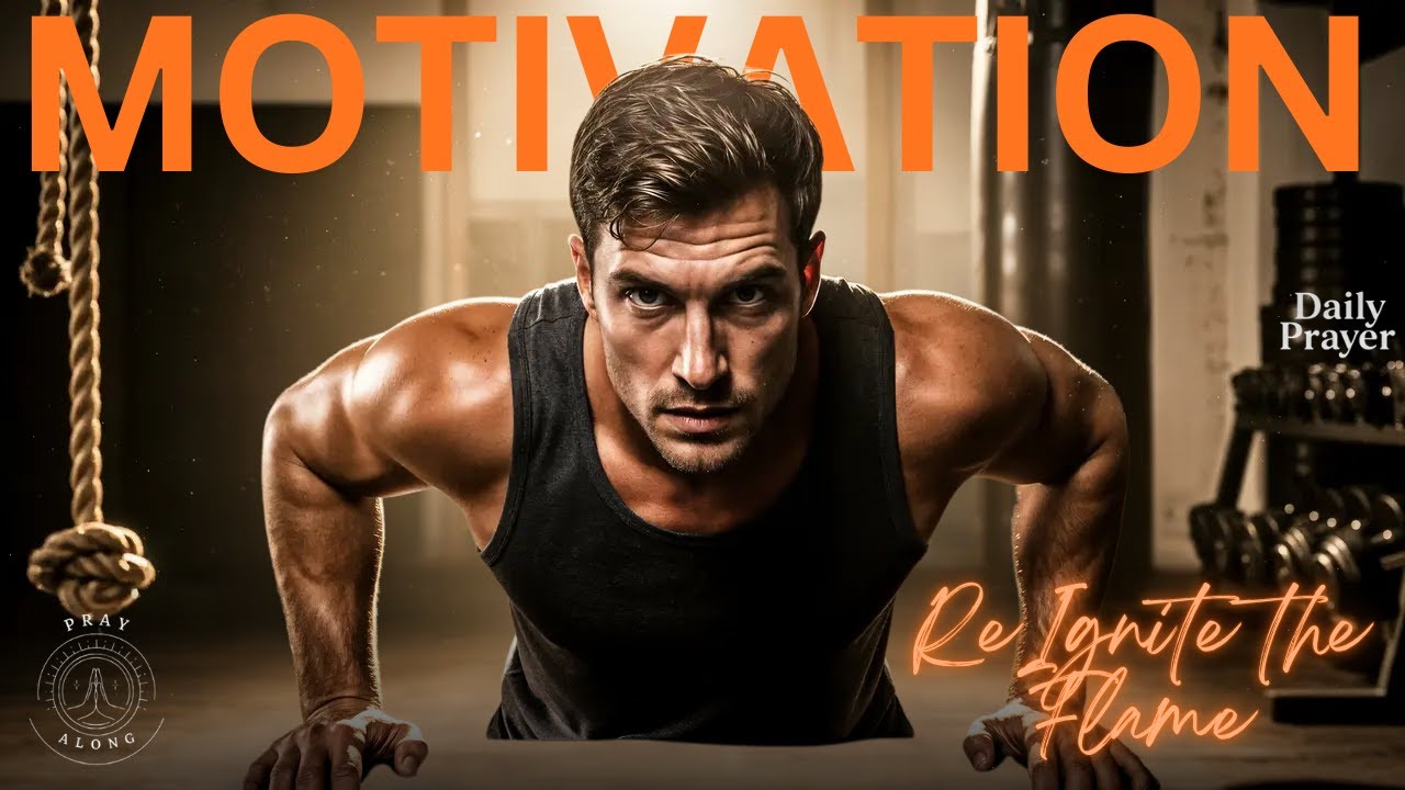 A Daily Prayer- Reignite Motivation 🔥