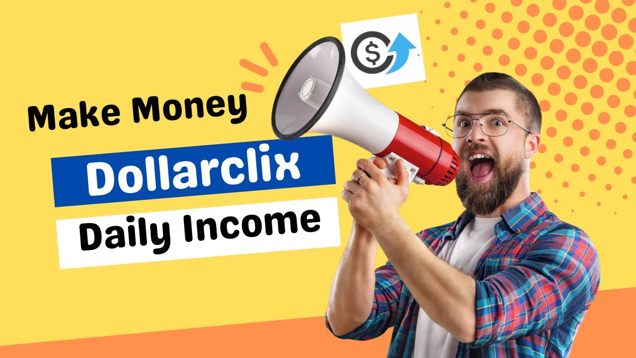 How to make money online by Dollarclix?