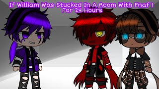 William Stuck In A Room With Fnaf 1 For 24 Hours || GachaPuppies