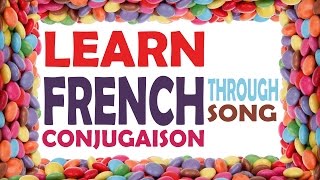 Learn French Conjugation Through Song