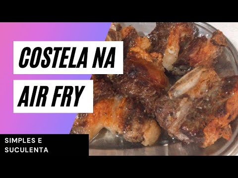 Vídeo: Como Cozinhar Costelas Em Uma Airfryer