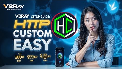 Setup V2Ray Configuration File on HTTP Custom VPN