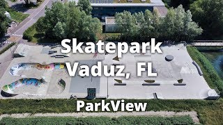 Skatepark Vaduz, FL / Liechtenstein (#ParkView Tour 203)