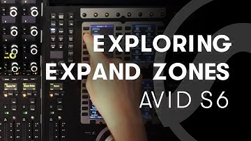 Avid | S6 Tips & Tricks: Exploring Expand Zones