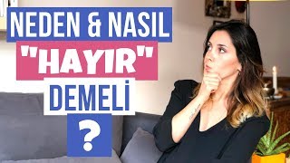 Neden Ve Nasıl Hayır Demeli?