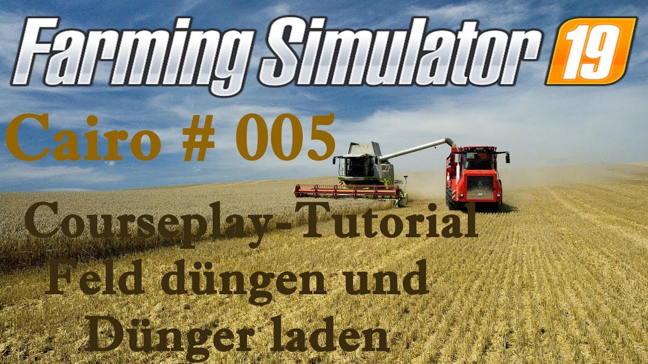 LS 19 Courseplay Tutorial Dngen und Dnger holen in einem Kurs