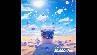 Download Lagu Bubble Tea Download Lagu Bubble Tea