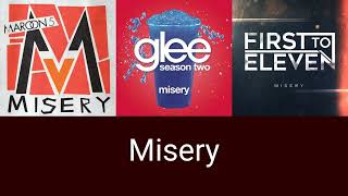 Misery (Maroon 5/the Glee cast/First to Eleven) Mashup