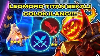 LEOMORD ASSASIN TITAN OP PARAH | SEKALI COLOK ILANG | MAGIC CHESS MLBB