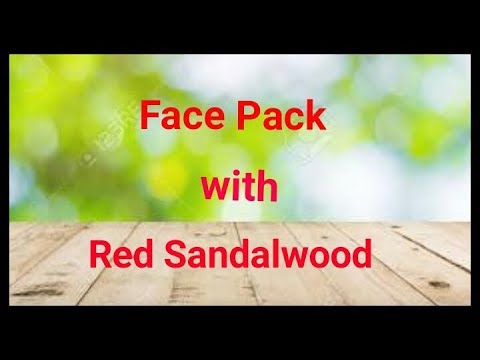 Get Clear Glowing Skin with Red Sandalwood | Face Packs for all skin types