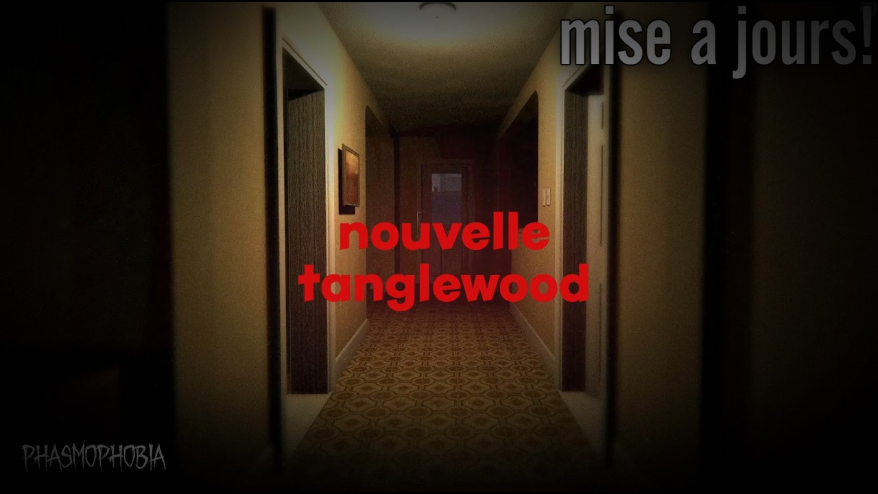 Nouvelle tanglewood sur phasmophobia!