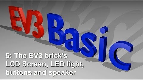 EV3 Basic 5: The LCD, LED, buttons and speaker