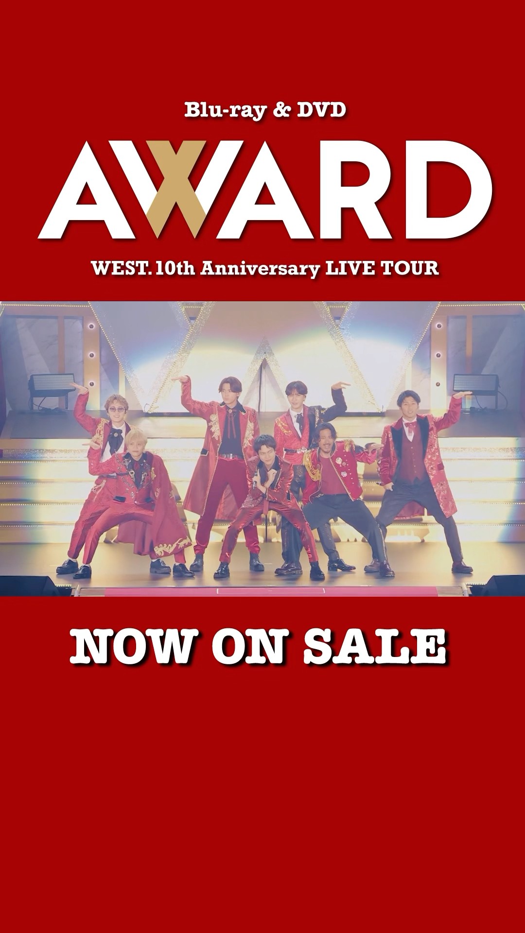 LIVE Blu-ray & DVD『WEST. 10th Anniversary LIVE TOUR AWARD』発売中