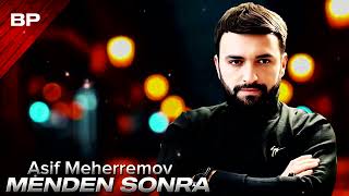Asif Meherremov - Menden Sonra 2026 Remix Mahnı