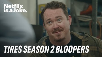 Bloopers | Tires: Season 2 | Netflix is a Joke