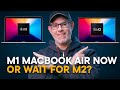 M1 MacBook Air — Buy Now or Wait for M2?