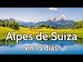 📌 ALPES SUIZOS en 15 días (Las Montañas más Bonitas de Europa) 🟢 GUÍA DE VIAJE (4K) | Suiza