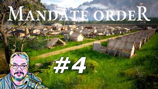 Mandate Order  - City Builder - Let's Play - Episode 4