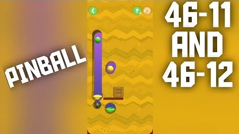 Dig this game level 46-11 and 46-12 walkthrough|Pinball level 11 and 12 completed