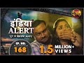 India Alert || New Episode 168 || Chamkeeli Maut ( चमकीली मौत ) || इंडिया अलर्ट Dangal TV